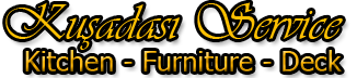 Kusadasi Kitchen - Furniture - Deck - Kusadasi Service